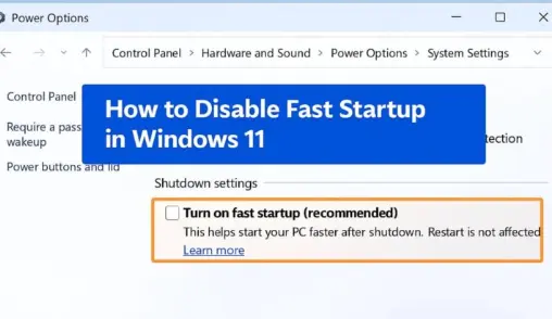 Fast Startup বন্ধ করুন (সবচেয়ে গুরুত্বপূর্ণ)